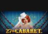 27th Cabaret Slot Review 2026 27th Cabaret slot reels showing Expanding Wild Miss Danceuse on a burlesque theatre stage by SYNOT Games